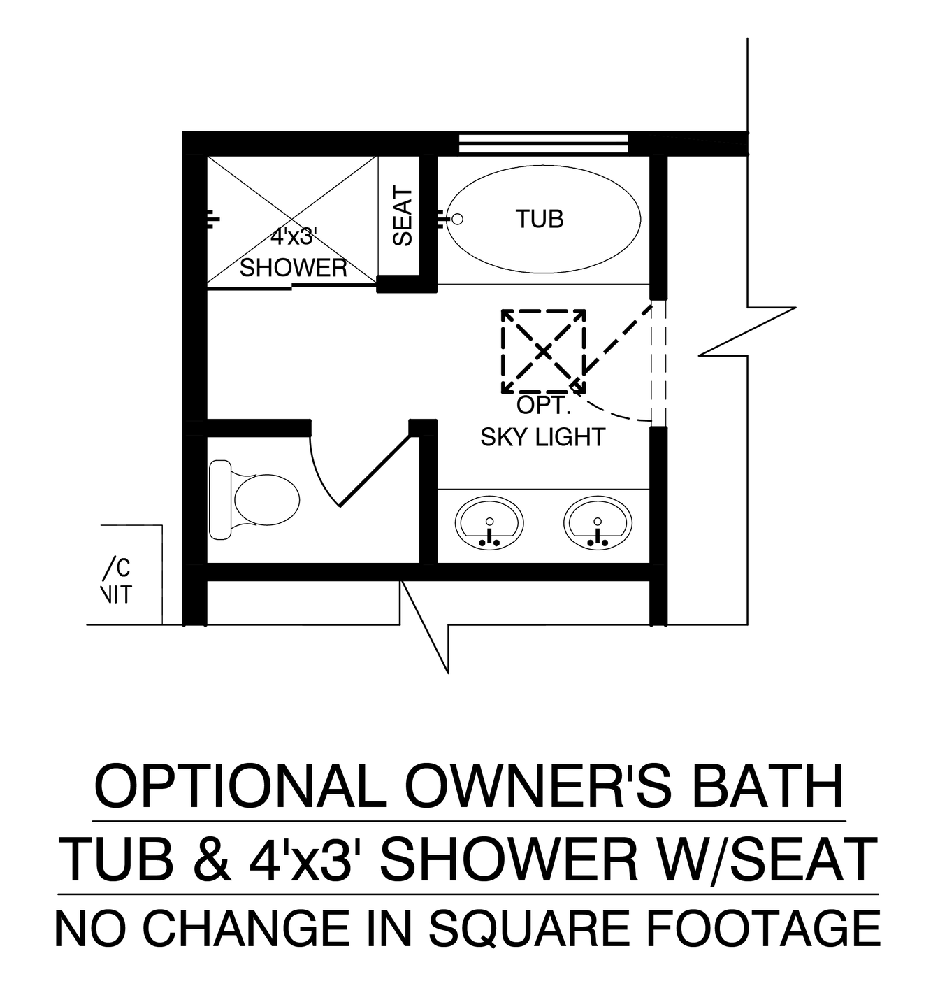 The Tabitha Floor Plan Optional Owners Bath Tub and 4'x3x Shower with Seat